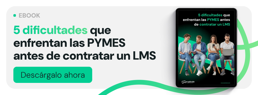5 dificultades que enfrentan las PYMES antes de contratar un LMS